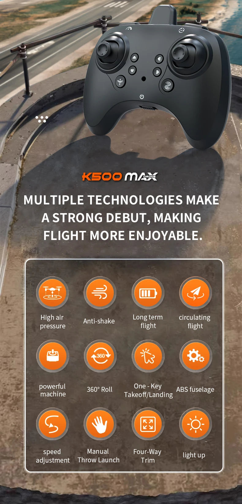 K500 MAX is equipped with a screen, a 2.4G remote-controlled aerobatic gliding fighter jet and a 360° rolling drone toy gift